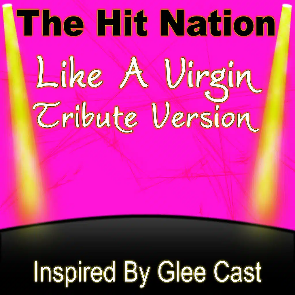 Like A Virgin - Glee Cast Tribute Version
