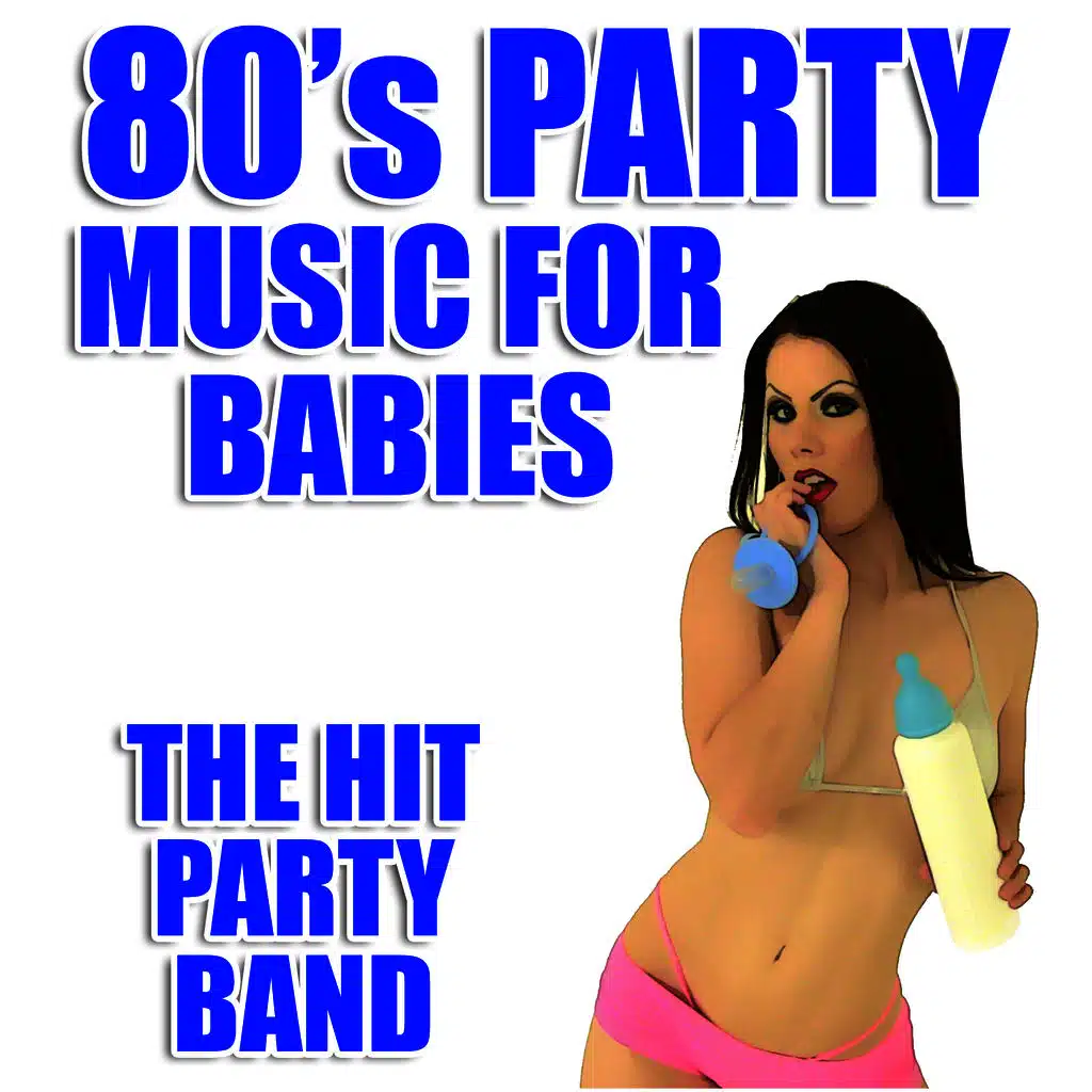 80's Party Music for Babies