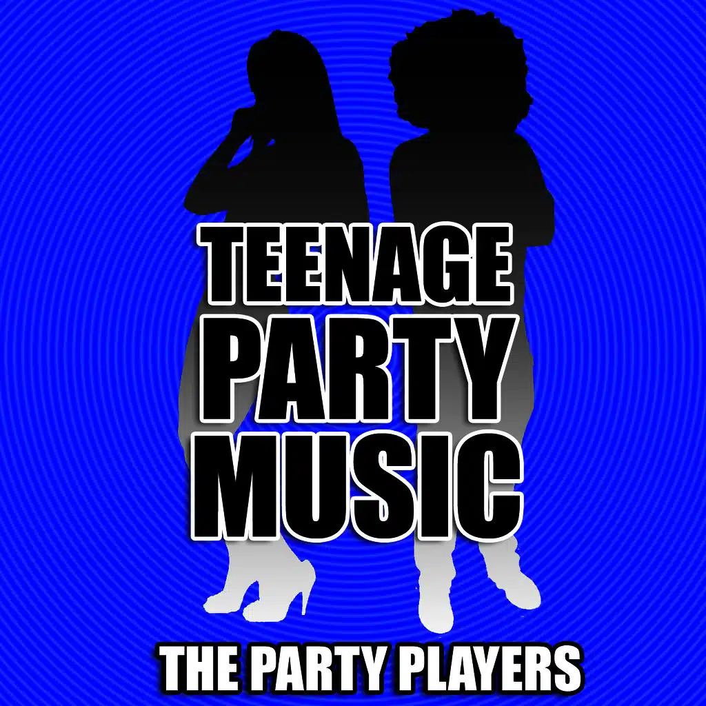 Teenage Party Music