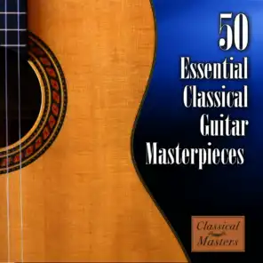 50 Essential Classical Guitar Masterpieces