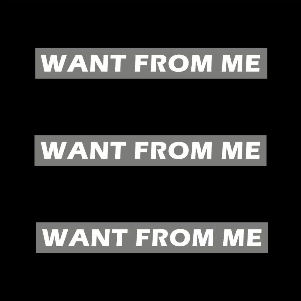 Want from Me (feat. Danny Fernandes)