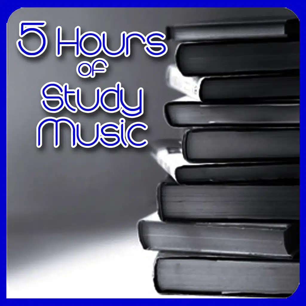 5 Hours of Study Music