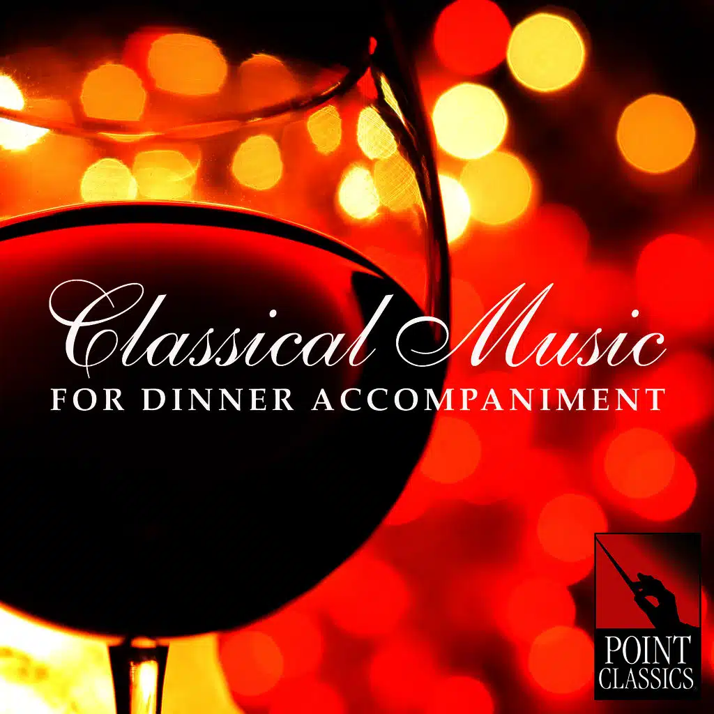 Classical Music for Dinner Accompaniment