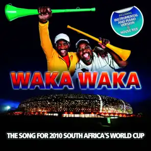 Waka Waka (This Time For Africa) [House Mix]