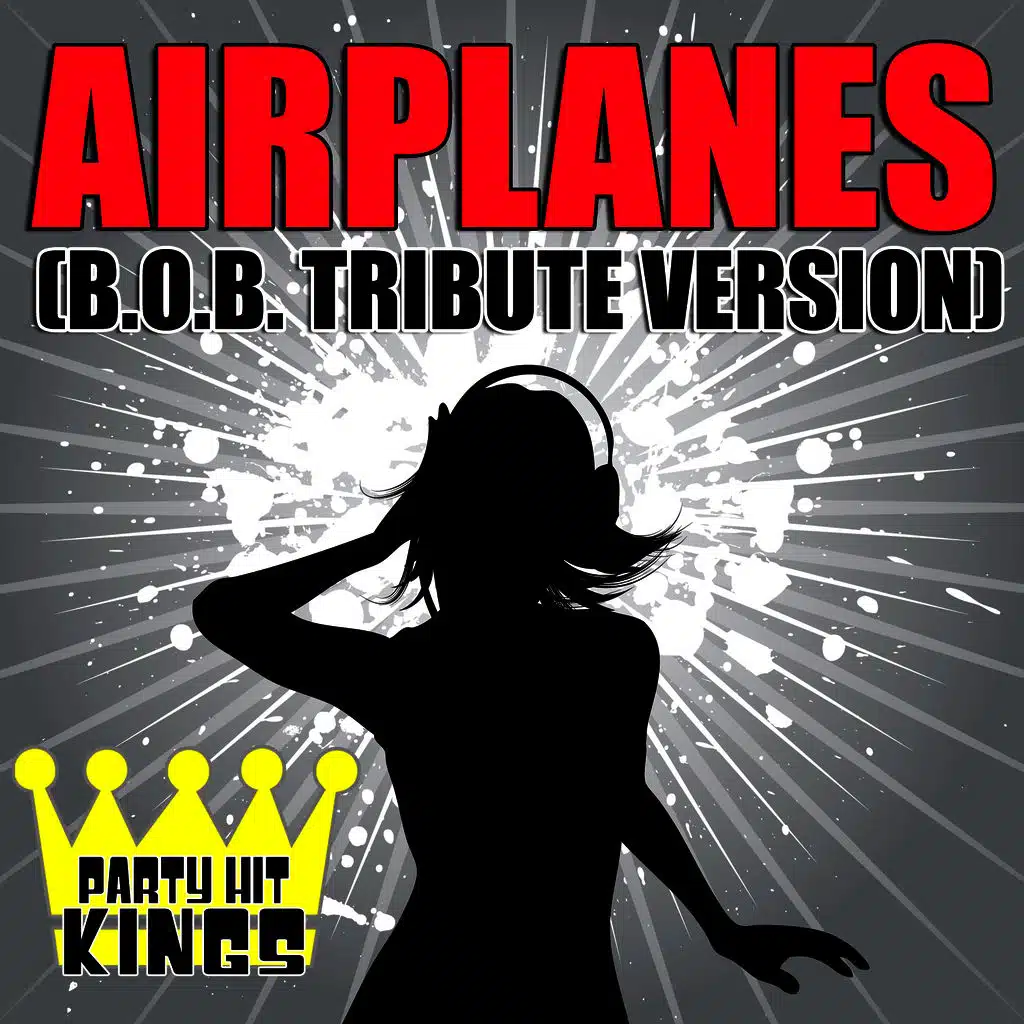 Airplanes (B.O.B. Tribute Version)