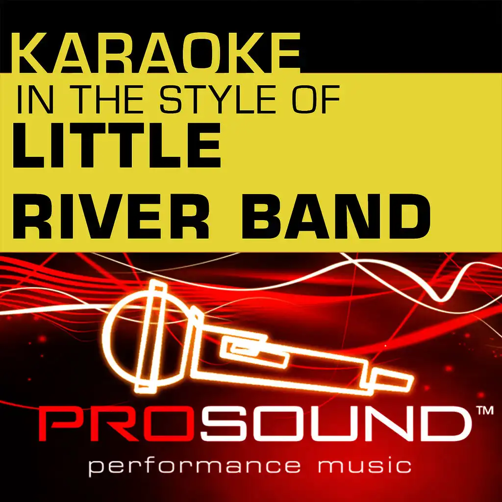 Lady (Karaoke Lead Vocal Demo)[In the style of Little River Band]