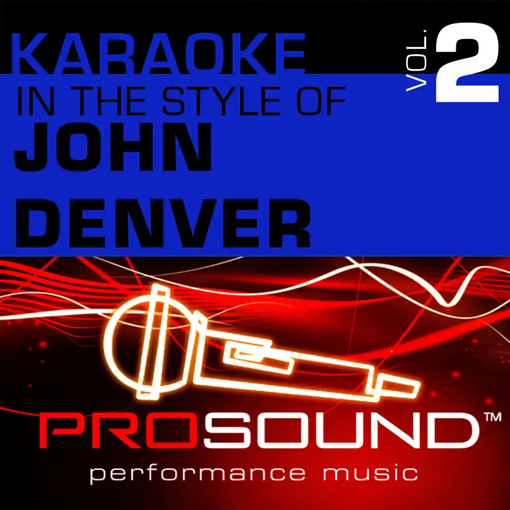 Karaoke: In the Style of John Denver, Vol. 2 - EP (Professional Performance Tracks)