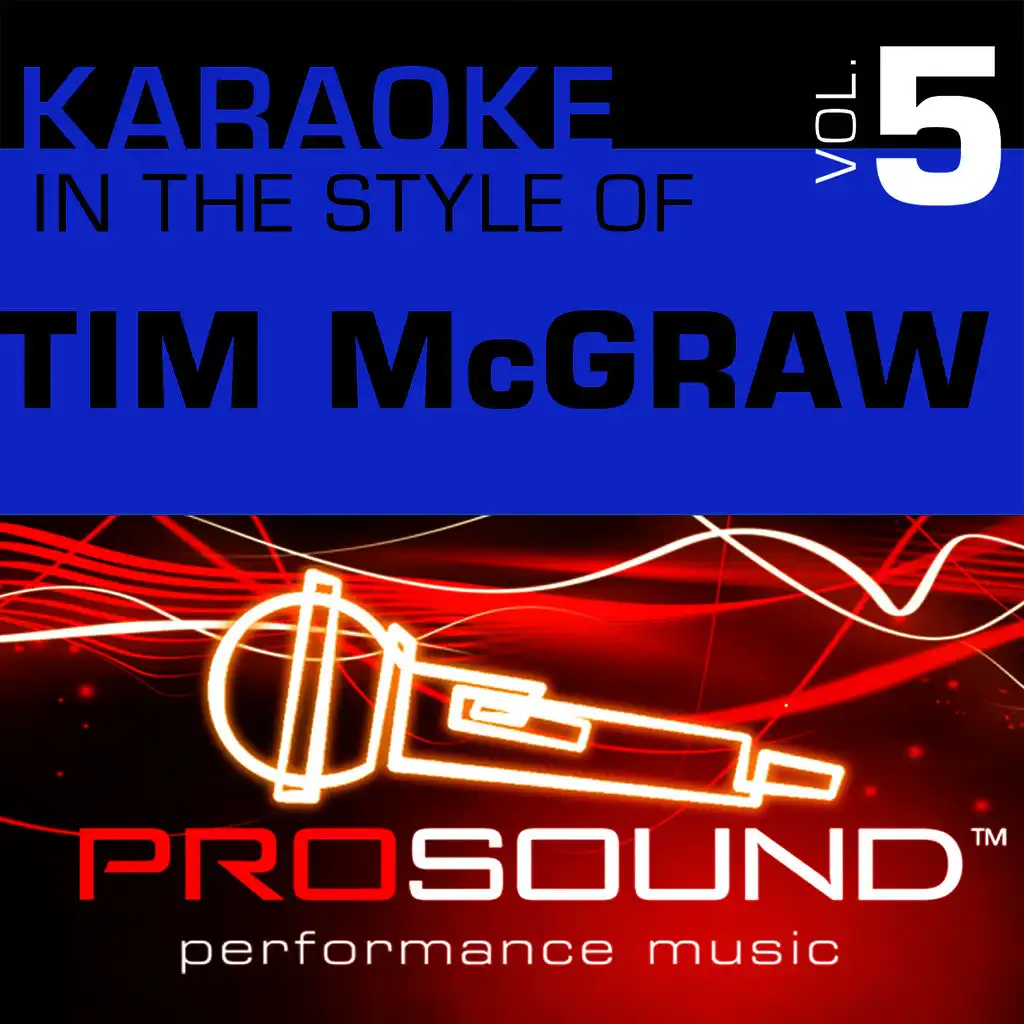 Karaoke: In the Style of Tim McGraw, Vol. 5 - EP (Professional Performance Tracks)