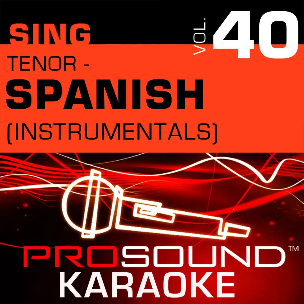 Sing Tenor - Spanish, Vol.40 (Karaoke Performance Tracks)