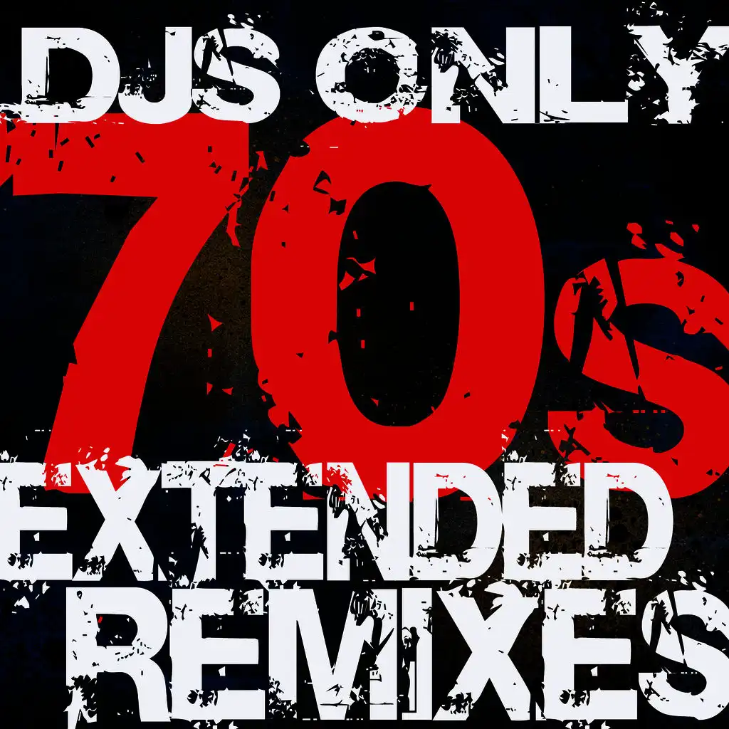 DJs Only – 70s Extended ReMixes