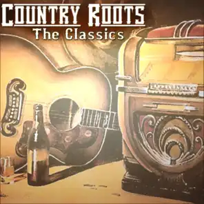 Country Roots - The Classics