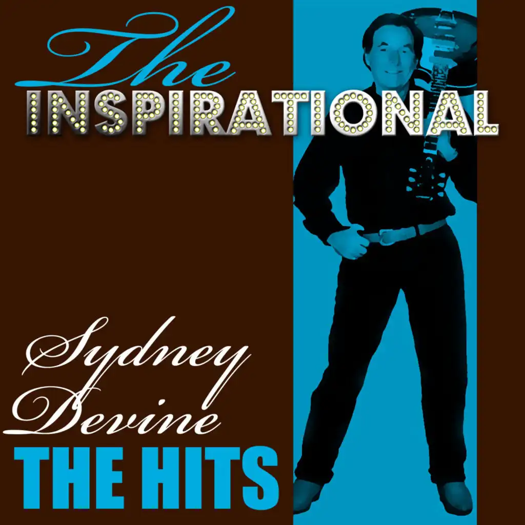 The Inspirational Sydney Devine - The Hits