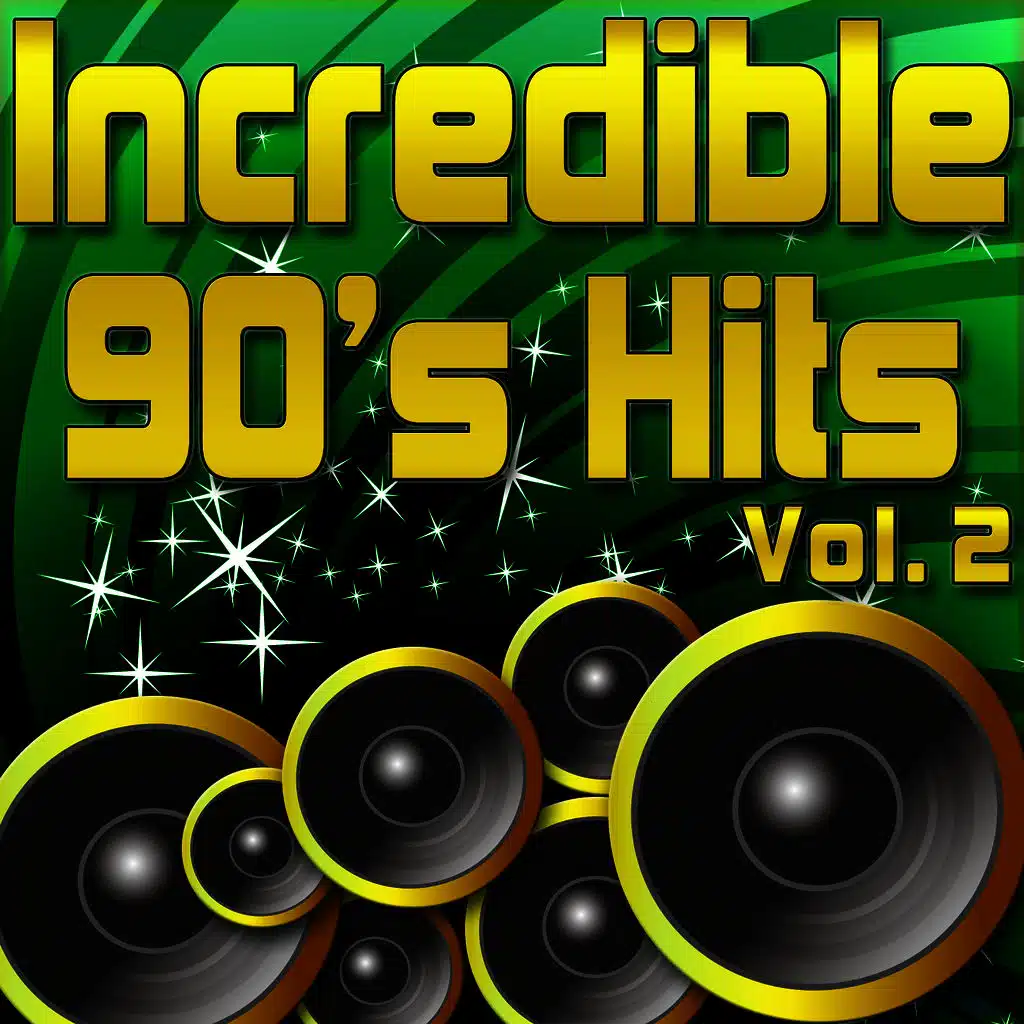 Incredible 90's Hits - Ultimate Hits From The 1990's Vol. 2