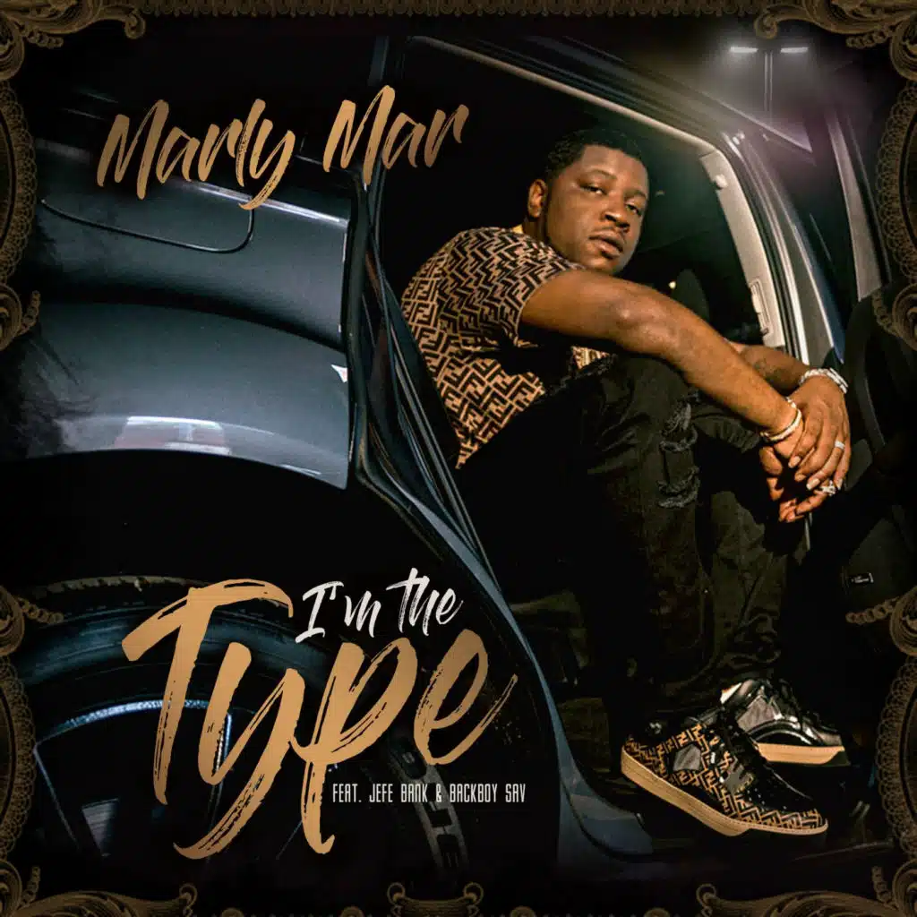 I'm the Type (feat. Jefe Banks & Blackboy Sav)