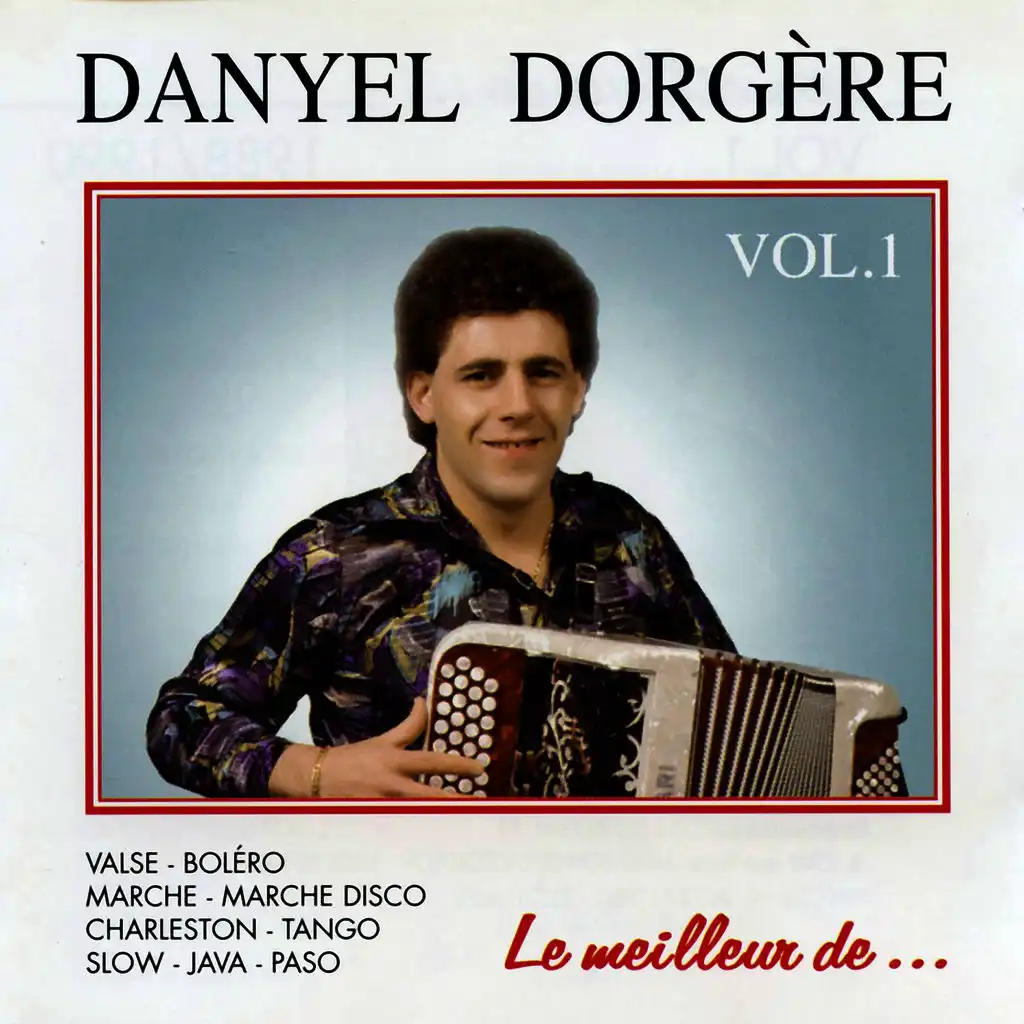 Le Meilleur De Danyel Dorgère  Vol. 1