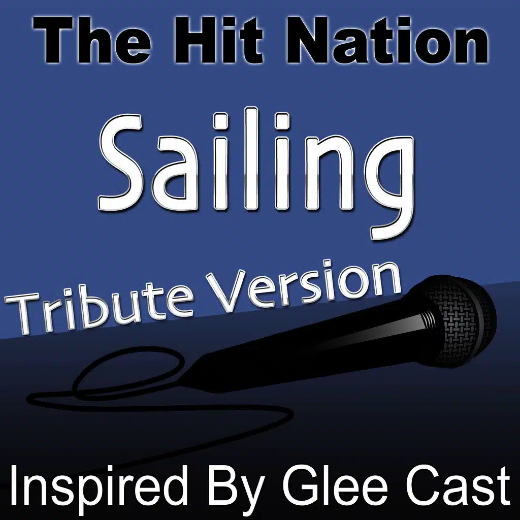 Sailing (Glee Cast Tribute Version)