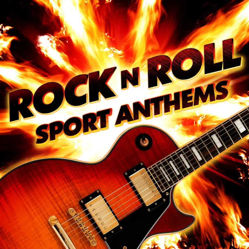 Rock N Roll Sports Anthems