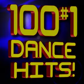 100 #1 Dance Hits!