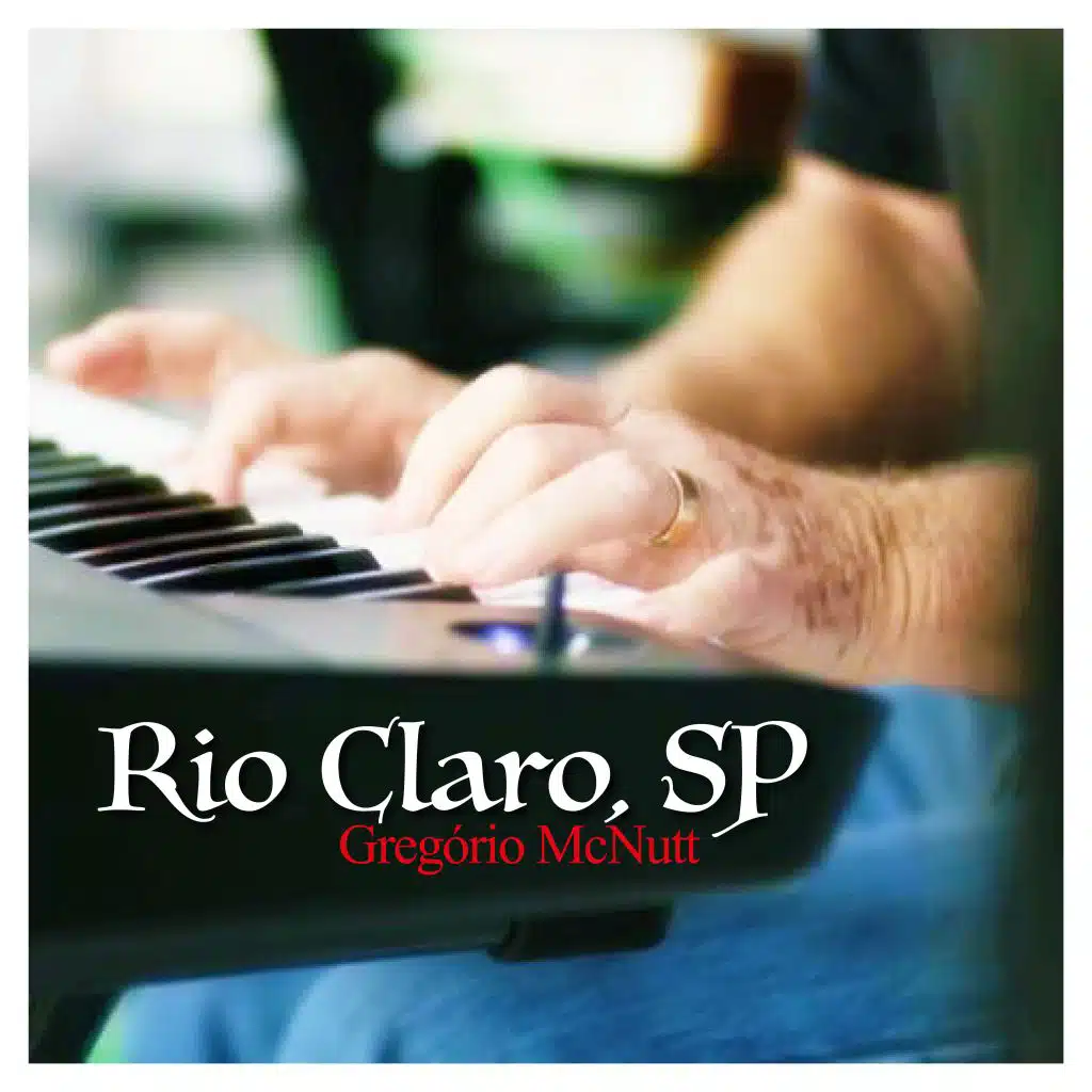 Gregório Mcnutt: Rio Claro, SP (Ao Vivo)