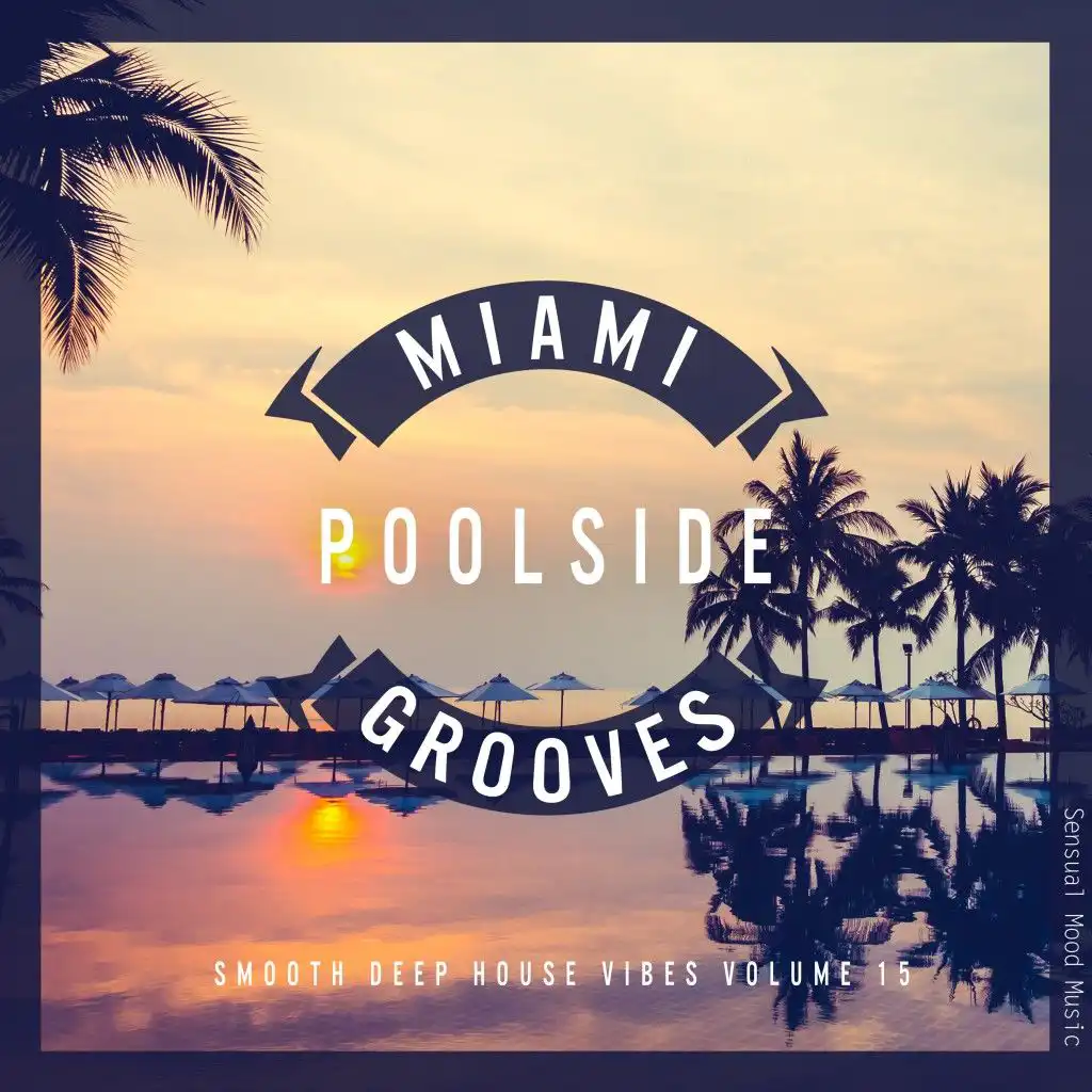 Miami Poolside Grooves, Vol. 15