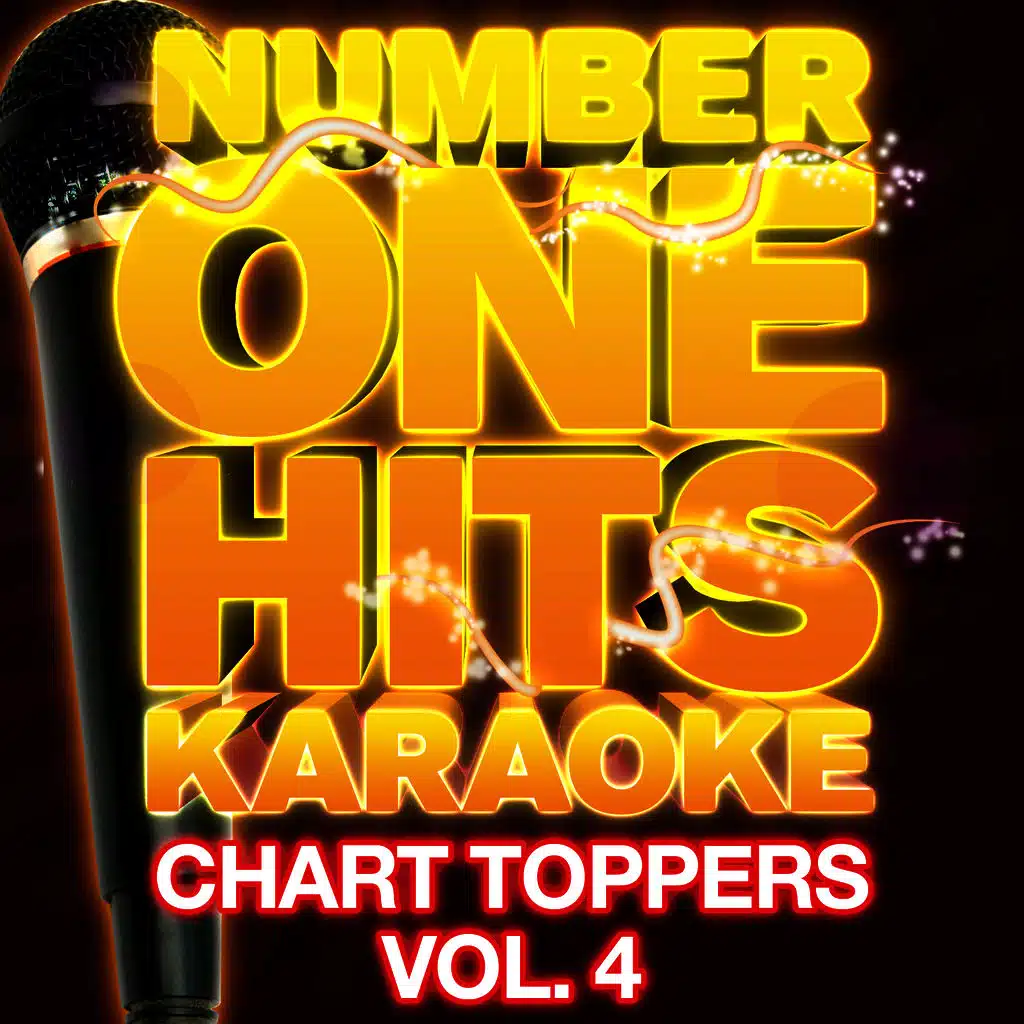 Number One Hits Karaoke: Chart Toppers Vol. 4
