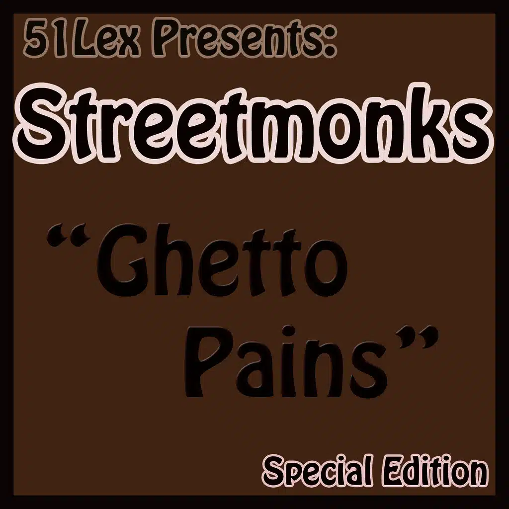 51Lex Presents Ghetto Pains
