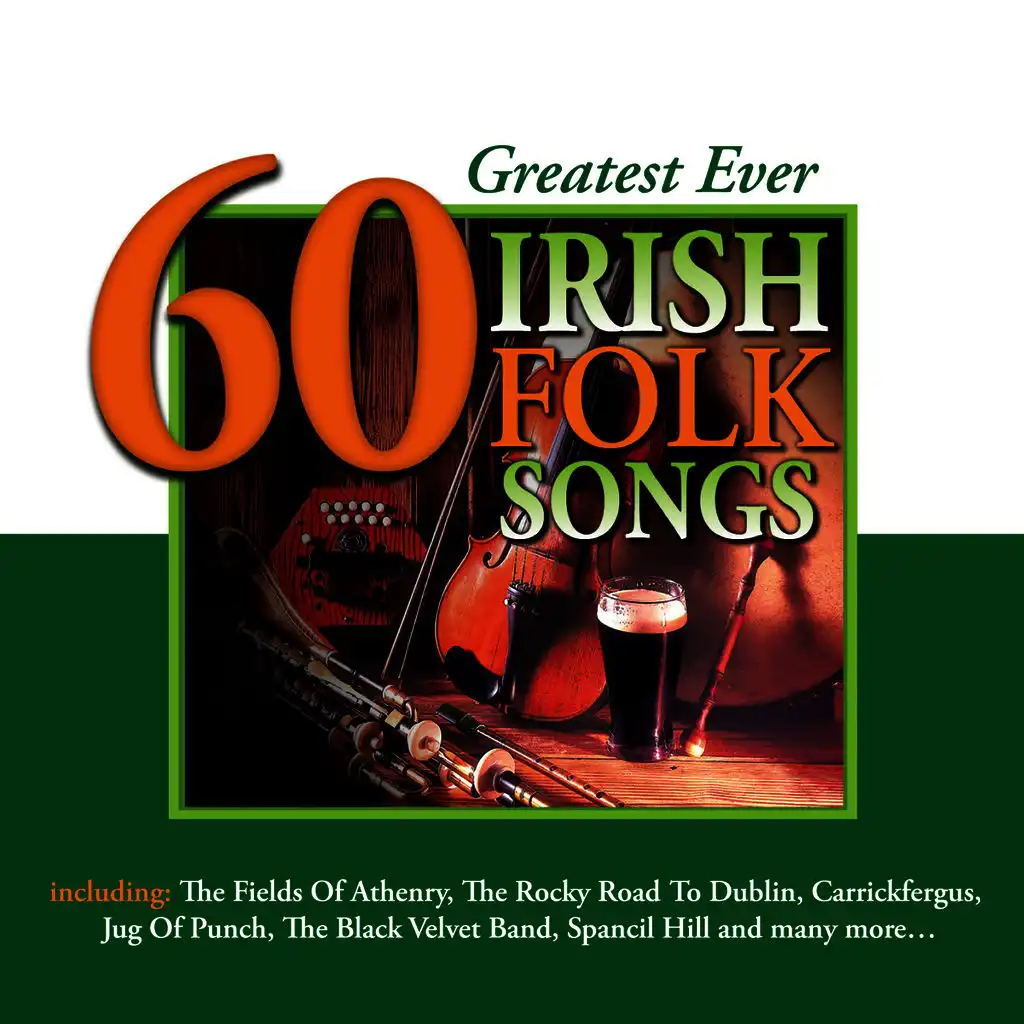 60 Greatest Ever Irish Folk Songs