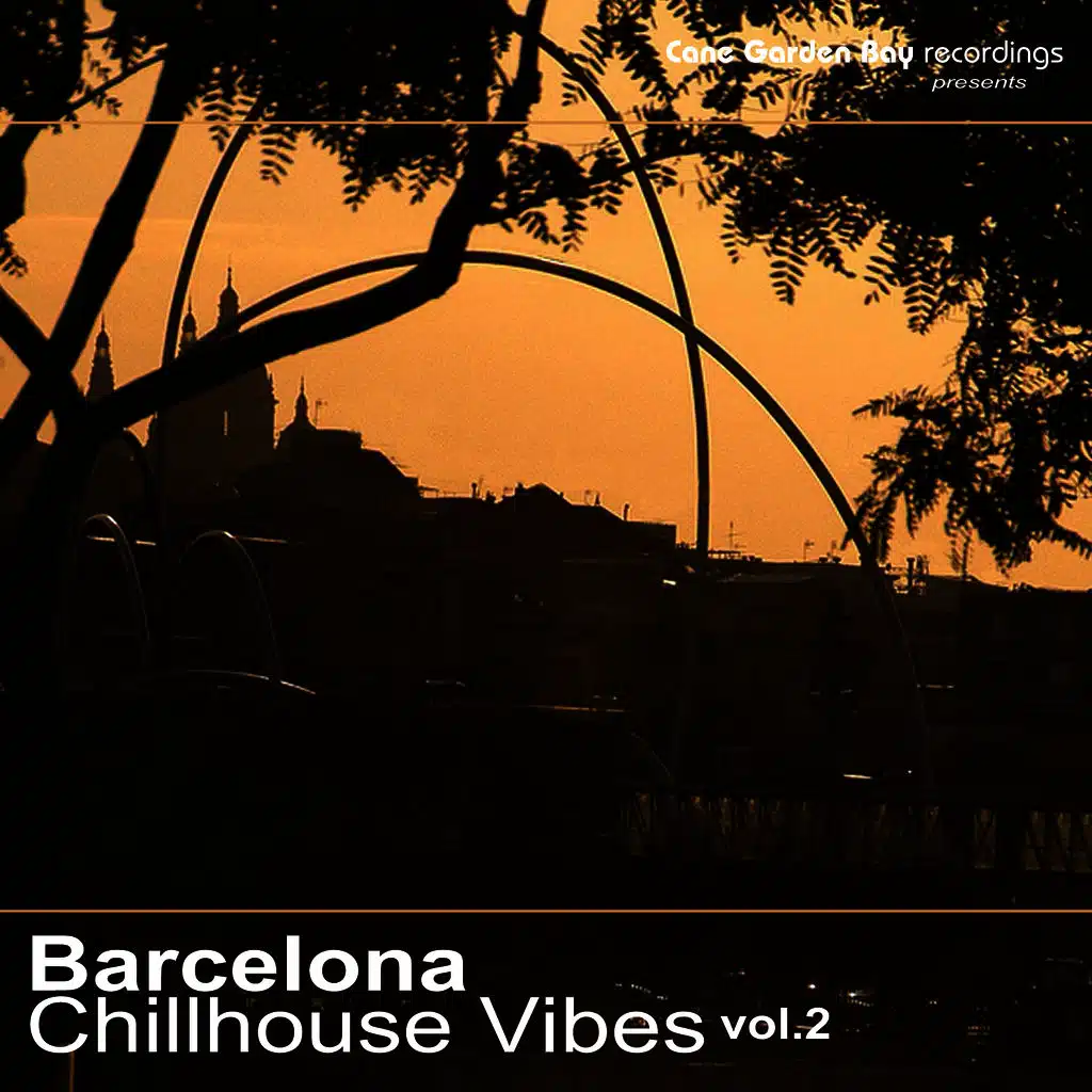 Barcelona Chillhouse Vibes Vol.2
