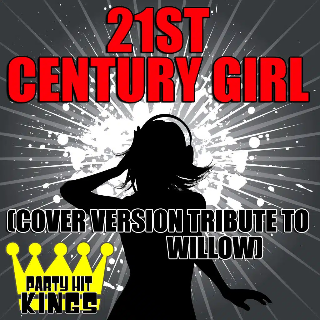 21st Century Girl (Cover Version Tribute to Willow)