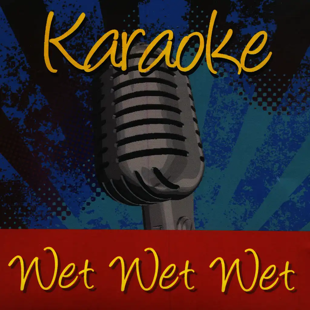 Karaoke - Wet Wet Wet