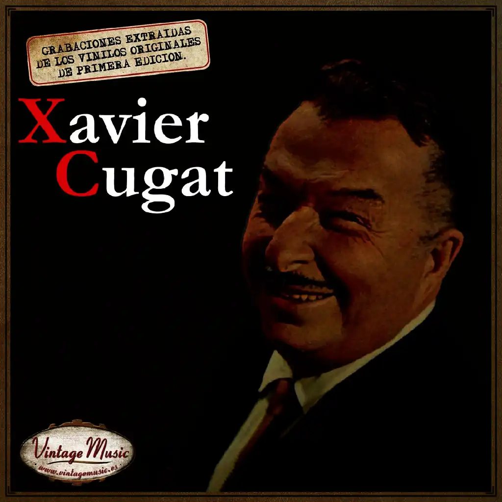 Canciones Con Historia: Xavier Cugat