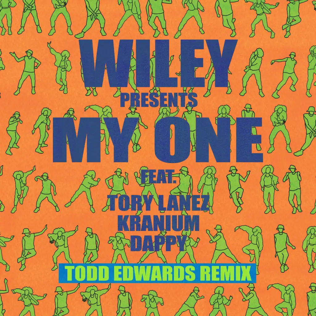 My One (Todd Edwards Remix) [feat. Tory Lanez, Kranium & Dappy]