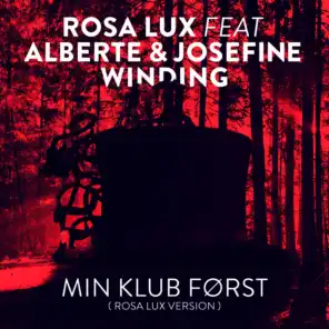 Min Klub Først (feat. Alberte & Josefine Winding) [Rosa Lux Version] [Radio Edit]