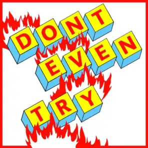 Don't Even Try (Eli Escobar Remix)