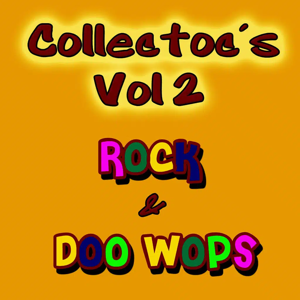 Collectors Rock & Doo Wops Vol 2