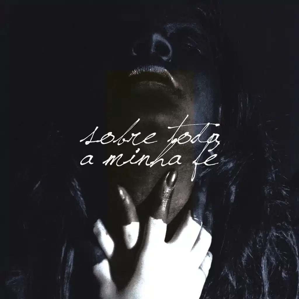 Sobre Toda a Minha Fé