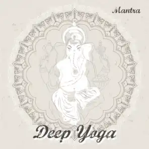 Deep Yoga – Mantra
