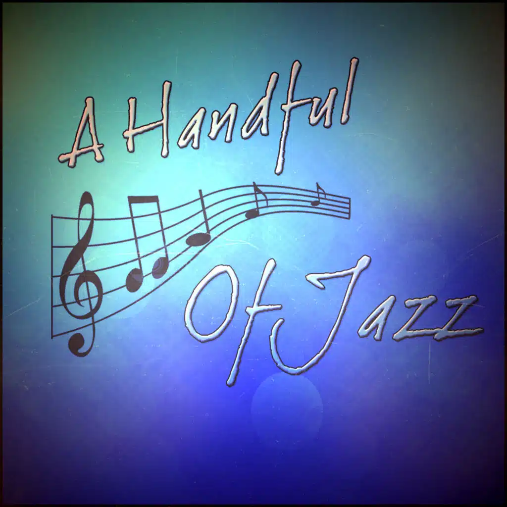 A Handful Of Jazz