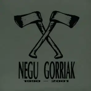 Negu Gorriak, Geurea Da Garaipena