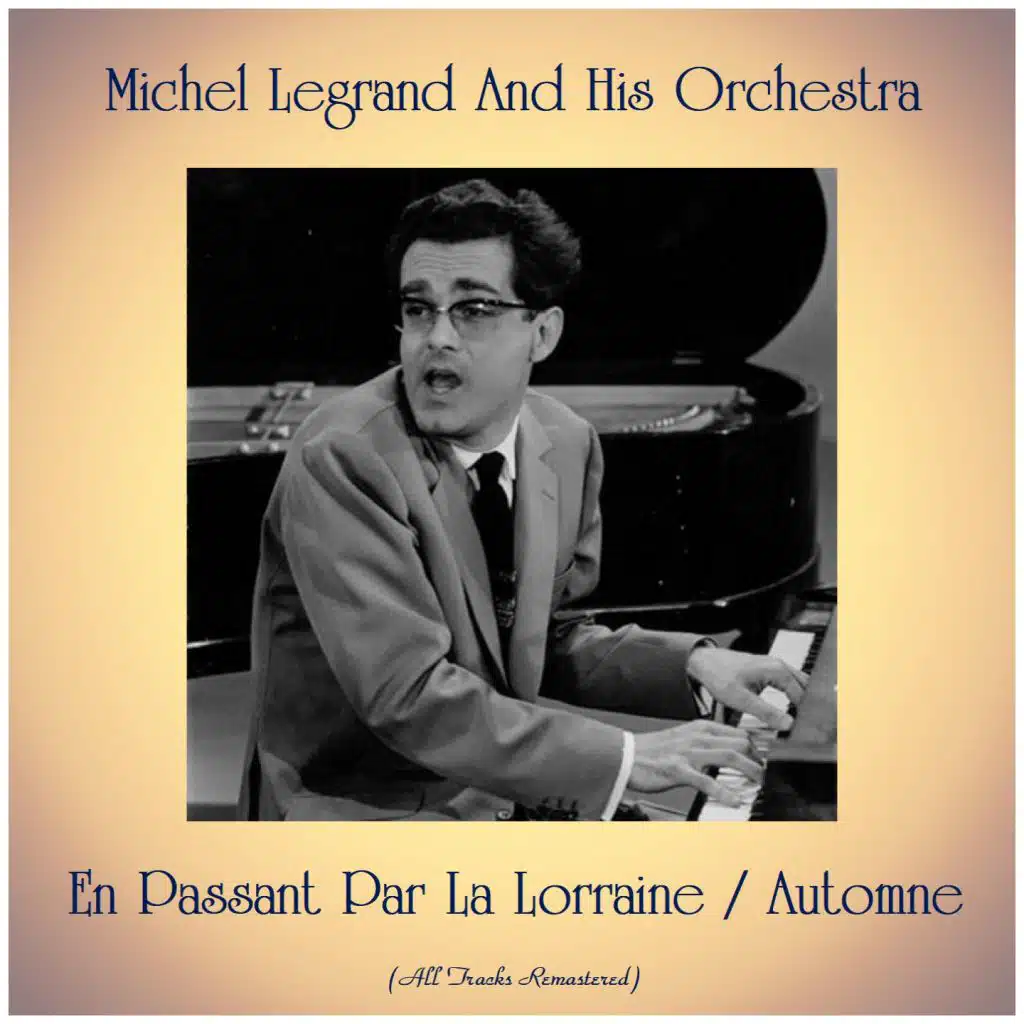 En Passant Par La Lorraine / Automne (Remastered 2019)