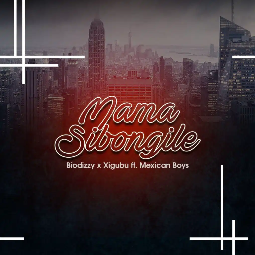 Mama Sibongile (feat. Mexican Boys)