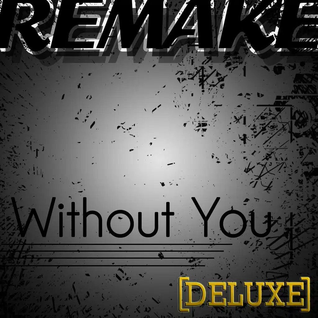 Without You (David Guetta feat. Usher Remake) - Deluxe Single