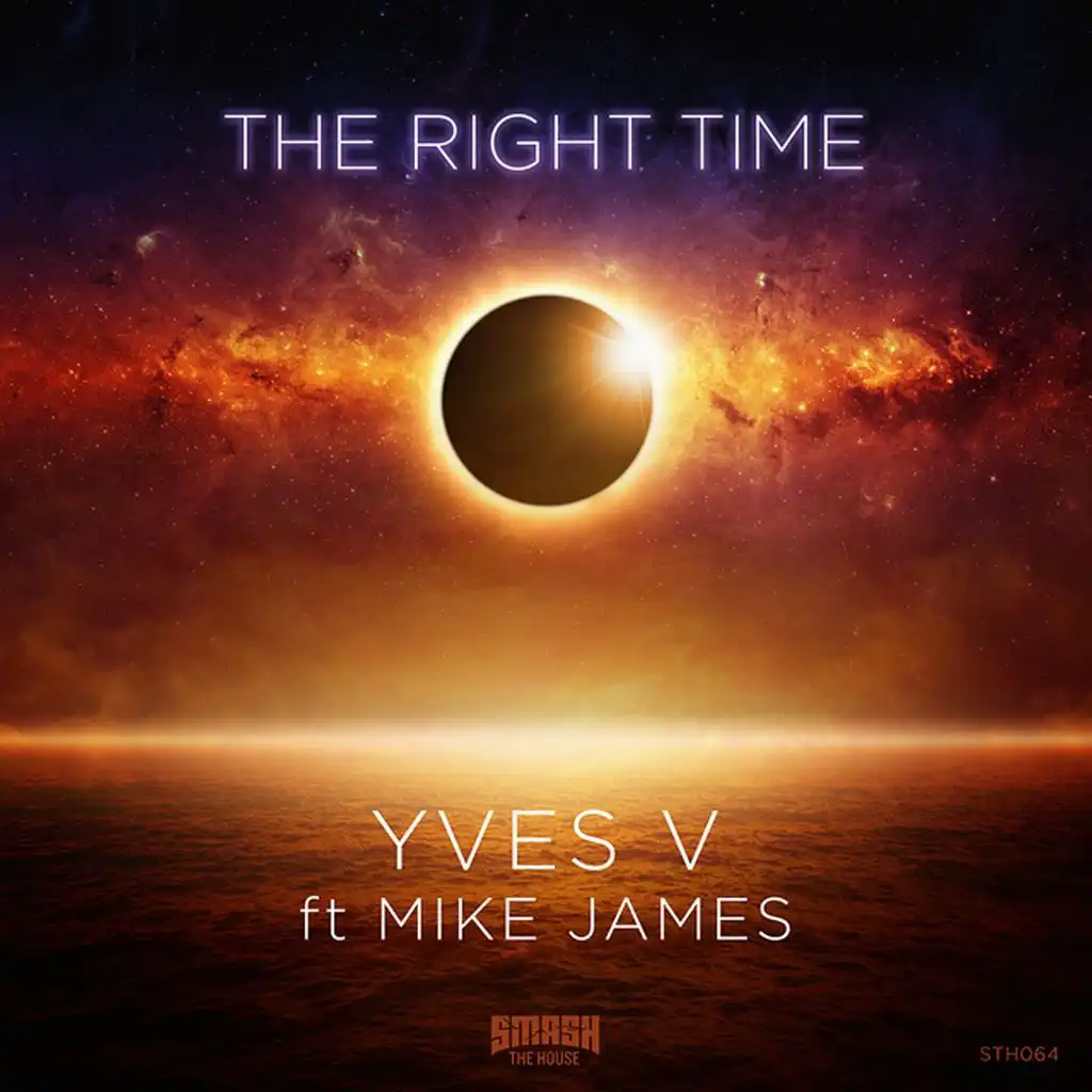 The Right Time (Radio Edit) [feat. Mike James]