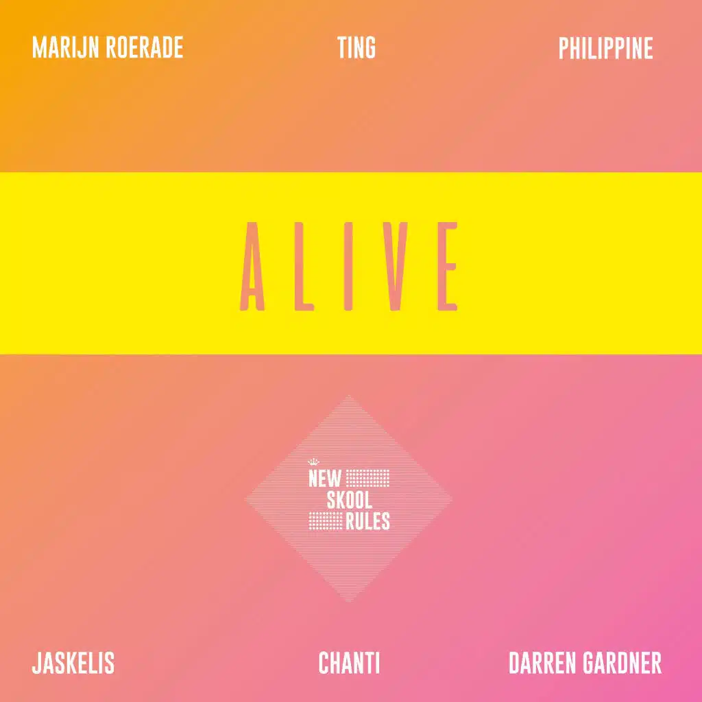 Alive (feat. Darren Gardner, Jaskelis, Ting, Marijn Roerade, Chanti & Philippine)