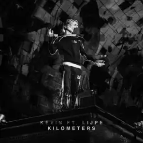 Kilometers (feat. Lijpe)