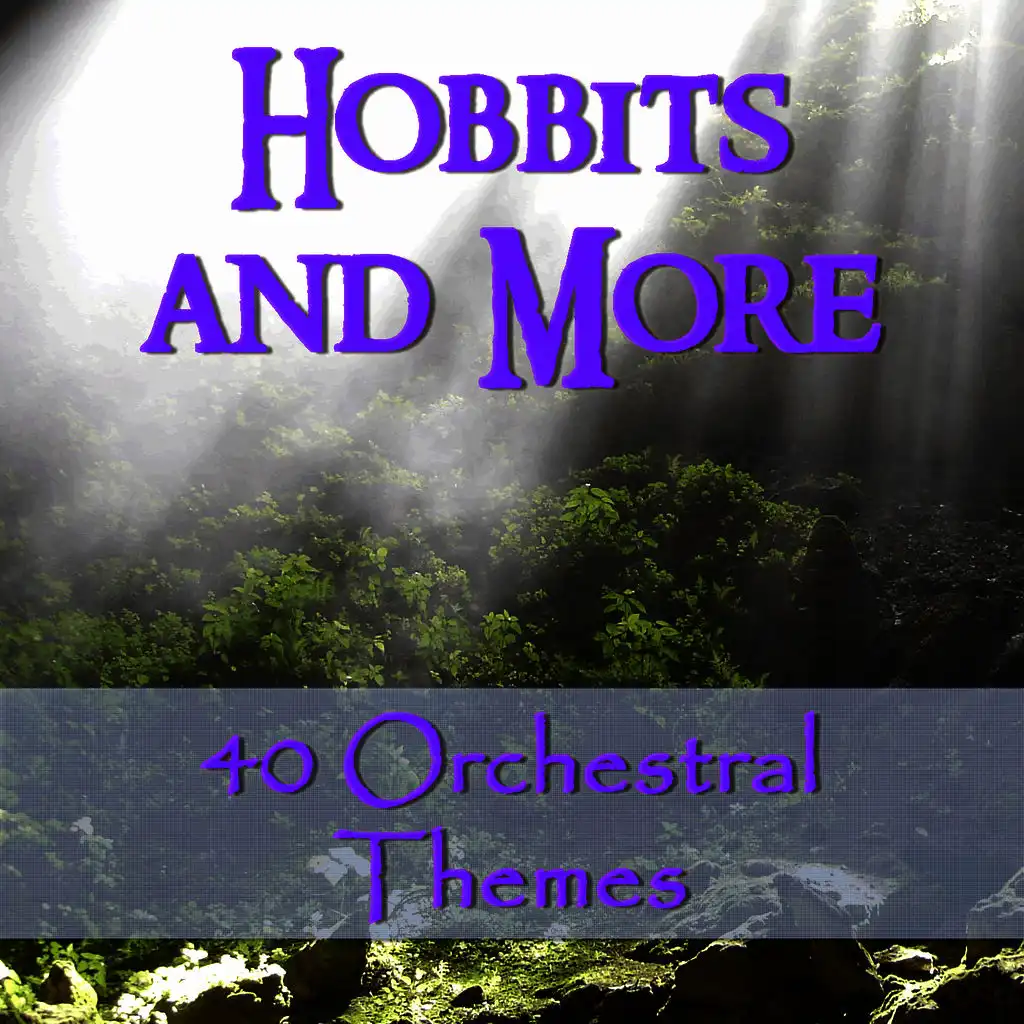 Hobbits and More: 40 Orchestral Themes