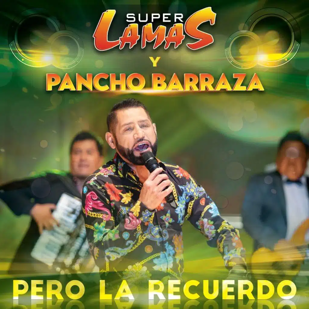 Super Lamas & Pancho Barraza