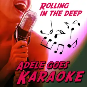 Rolling In the Deep (Adele goes Karaoke)