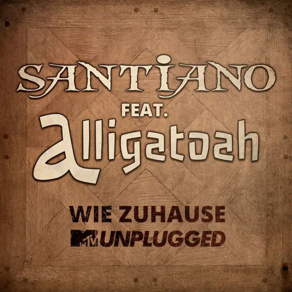 Wie Zuhause (MTV Unplugged / Single Edit) [feat. Alligatoah]