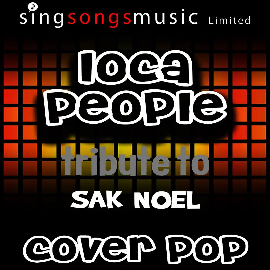 Loca People (A Tribute to Sak Noel)